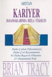 Kariyer Basmaklarında Hızlı Yükselin