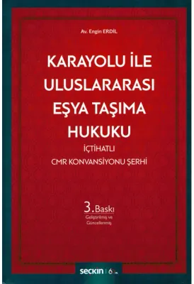 Karayolu ile Uluslararası Eşya Taşıma Hukuku