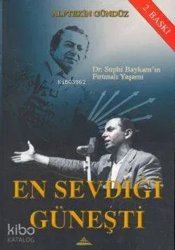 En Sevdiği Güneşti