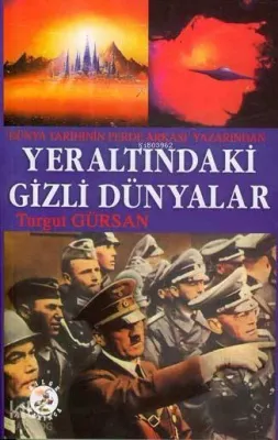Yeraltındaki Gizli Dünyalar