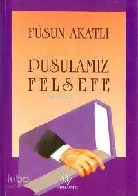 Pusulamız Felsefe