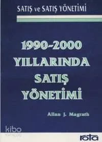 1990-2000 Yıllarında Satış Yönetimi