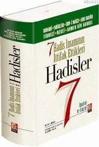 7 Hadis İmamının İttifak Ettikleri Hadisler (1.hm)