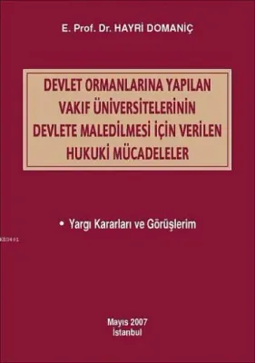 Vakıf Üniversitelerinin Devlete Maledilmesi İçin Verilen Hukuki Mücadeleler