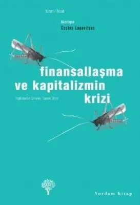 Finansallaşma ve Kapitalizmin Krizi Costas Lapavitsas