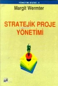 Stratejik Proje Yönetimi