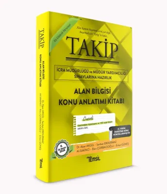 Takip İcra Müdürlüğü ve Müdür Yardımcılığı Sınavlarına Hazırlık Alan Bilgisi Konu Anlatım Kitabı