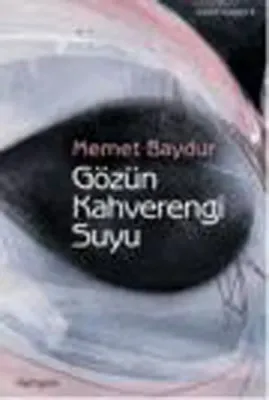Gözün Kahverengi Suyu