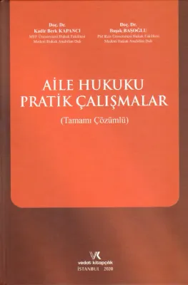 AİLE HUK.PRATİK ÇALIŞMALAR KADİR BERK KAPANCI 2020