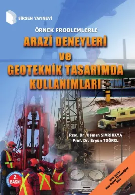 Arazi Deneyleri ve  Geoteknik Tasarımda Kullanımları
