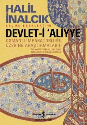 Devlet-i Aliyye : Osmanlı İmparatorluğu Üzerine Araştırmalar II