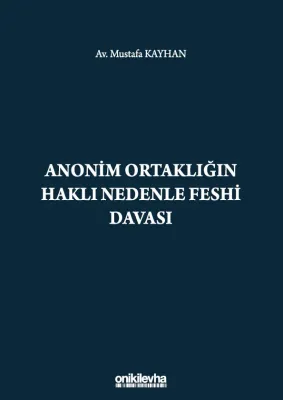 Anonim Ortaklığın Haklı Nedenle Feshi Davası