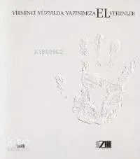Yirminci Yüzyılda Yazınımıza El Verenler