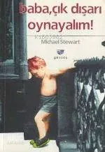 Baba Çık Dışarı Oynayalım