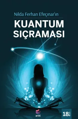 Kuantum Sıçraması Nilda Ferhan Efeçınar Kuantum Sıçraması Nilda Ferhan Efeçınar