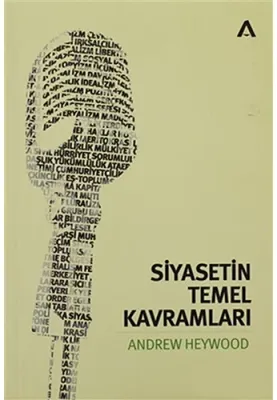 Siyasetin Temel Kavramları Andrew Heywood