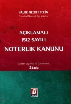 Açıklamalı 1512 Sayılı Noterlik Kanunu 2.BASKI