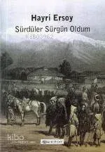 Sürdüler Sürgün Oldum