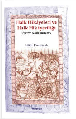 Halk Hikayeleri ve Halk Hikayeciliği Pertev Naili Boratav