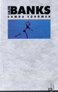 Camda Yürümek