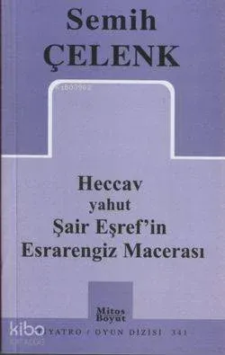 Heccav Yahut Şair Eşref'in Esrarengiz Macerası