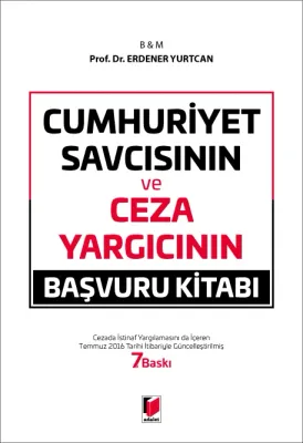 Cumhuriyet Savcısının ve Ceza Yargıcının Başvuru Kitabı