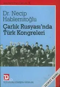 Çarlık Rusyası'nda Türk Kongreleri