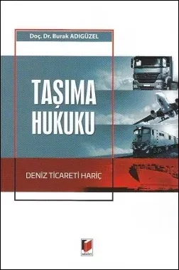 Taşıma Hukuku Deniz Ticareti Hariç
