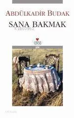 Sana Bakmak