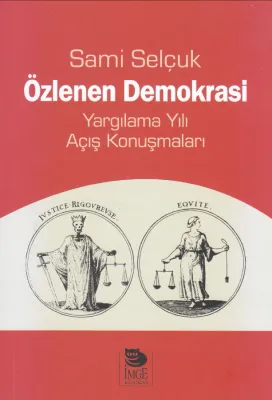 Özlenen Demokrasi;Yargılama Yılı Açış Konuşmaları