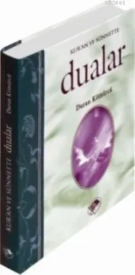 Kur'an ve Sünnette Dualar (1.hmr, Ciltli)