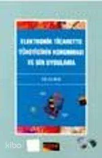 Elektronik Ticarette Tüketicinin Korunması ve Bir Uygulama