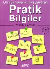 Günlük Yaşamı Kolaylaştıran Pratik Bilgiler