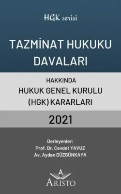 Tazminat Hukuku Davaları Hakkında Hukuk Genel Kurulu Kararları 2021