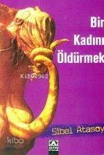 Bir Kadını Öldürmek