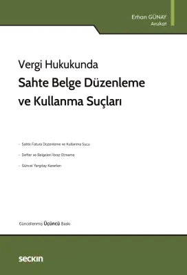 Vergi HukukundaSahte Belge Düzenleme ve Kullanma Suçları