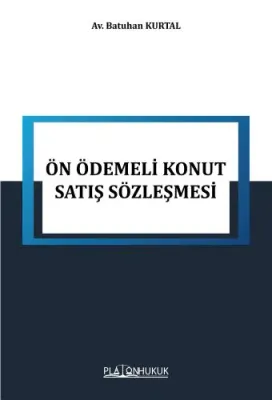 ÖN ÖDEMELİ KONUT SATIŞ SÖZLEŞMESİ Batuhan KURTAL