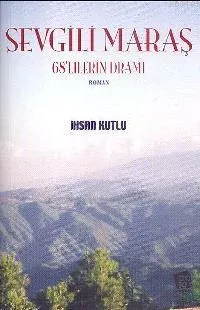Sevgili Maraş & 68'lilerin Dramı