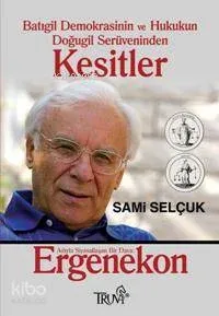 Batıgil Demokrasinin ve Hukukun Doğugil Serüveninden Kesitler