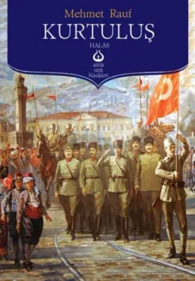 Kurtuluş - Halas Mehmet Rauf