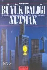 Büyük Balığı Yutmak