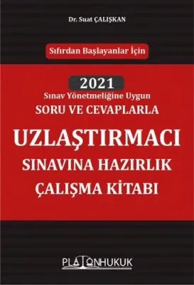 Uzlaştırmacı Sınavına Hazırlık Çalışma Kitabı Suat Çalışkan