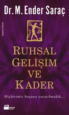 Ruhsal Gelişim ve Kader