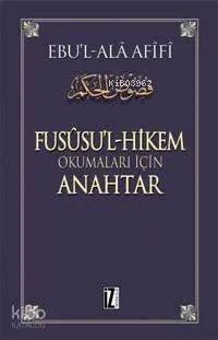 Fusûsu'l-Hikem Okumaları İçin Anahtar