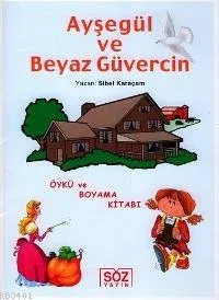 Ayşegül ve Beyaz Güvercin