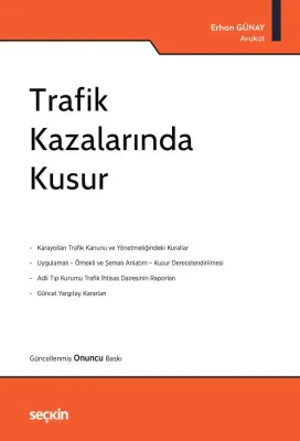 Trafik Kazalarında Kusur 10.BASKI Erhan Günay