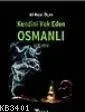 Kendini Yok Eden Osmanlı