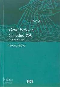 Gemi Batıyor Seyreden Yok