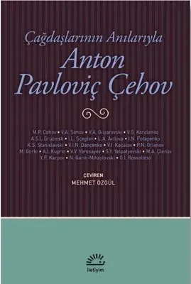 Çağdaşlarının Anılarıyla Anton Pavloviç Çehov