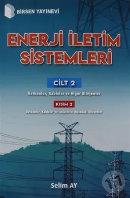 Enerji İletim Sistemleri Cilt 2 Kısım 2
